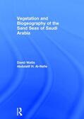 Watts / Alnafie / Al-Nafie |  Vegetation & Biogeography of The Sand Seas Of Arabia | Buch |  Sack Fachmedien
