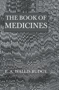 Budge |  The Book Of Medicines | Buch |  Sack Fachmedien