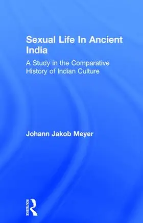 Meyer |  Sexual Life In Ancient India V2 | Buch |  Sack Fachmedien