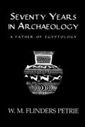 Flinders Petrie |  Seventy Years In Archaeology | Buch |  Sack Fachmedien
