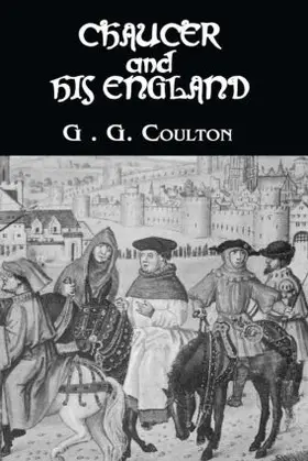 Coulton |  Chaucer And His England | Buch |  Sack Fachmedien