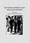 Day / Ward |  Sex Work, Mobility & Health | Buch |  Sack Fachmedien