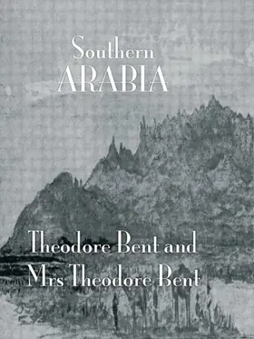 Bent |  Southern Arabia | Buch |  Sack Fachmedien