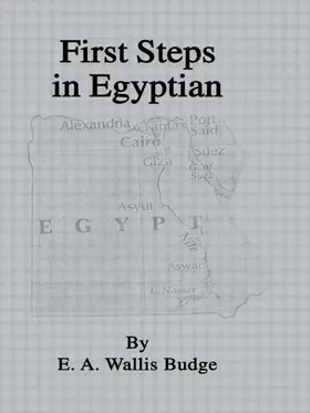 Wallis Budge | First Steps In Egyptian | Buch | 978-0-7103-0963-1 | www.sack.de