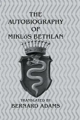 Adams | Autobiography Of Miklos Bethlen | Buch | 978-0-7103-0972-3 | www.sack.de