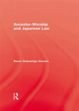 Hozumi |  Ancestor Worship & Japanese Law | Buch |  Sack Fachmedien