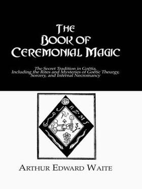 Waite | The Book of Ceremonial Magic | Buch | 978-0-7103-1153-5 | sack.de