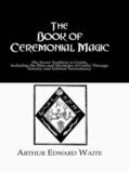 Waite |  The Book of Ceremonial Magic | Buch |  Sack Fachmedien