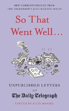 Moore |  So That Went Well... | eBook | Sack Fachmedien