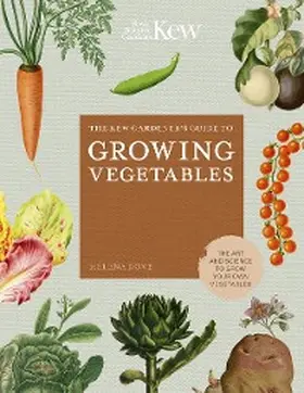 Dove |  The Kew Gardener's Guide to Growing Vegetables | eBook | Sack Fachmedien