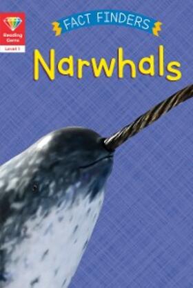 Woolley |  Reading Gems Fact Finders: Narwhals (Level 1) | eBook | Sack Fachmedien