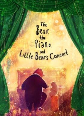 Litchfield |  The Bear, the Piano and Little Bear's Concert | eBook | Sack Fachmedien