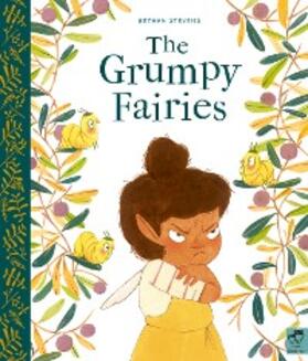 Stevens |  The Grumpy Fairies | eBook | Sack Fachmedien