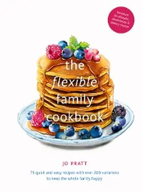 Pratt |  The Flexible Family Cookbook | eBook | Sack Fachmedien
