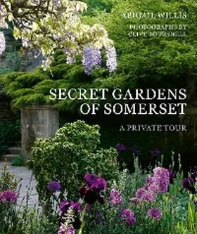 Willis |  Secret Gardens of Somerset | eBook | Sack Fachmedien