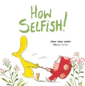 Welsh / Tallec |  How Selfish | eBook | Sack Fachmedien