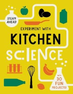 Arnold |  Experiment with Kitchen Science | eBook | Sack Fachmedien