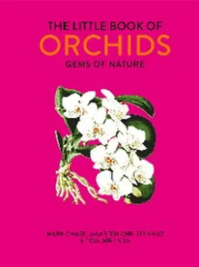 Chase / Christenhusz / Mirenda |  The Little Book of Orchids | eBook | Sack Fachmedien