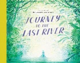 Adventurer / Keen |  Journey to the Last River | eBook | Sack Fachmedien