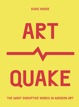 Artquake | Buch | 978-0-7112-5476-3 | www.sack.de