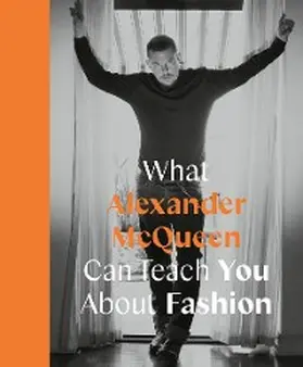 Finel Honigman |  What Alexander McQueen Can Teach You About Fashion | eBook | Sack Fachmedien