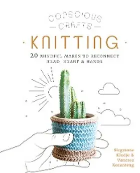Koranteng / Kludje |  Conscious Crafts: Knitting | eBook | Sack Fachmedien