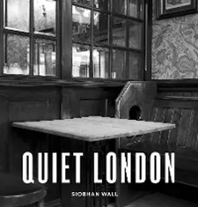 Wall |  Quiet London | eBook | Sack Fachmedien