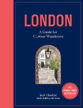 Chesher |  London: A Guide for Curious Wanderers | eBook | Sack Fachmedien