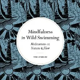 Wardley |  Mindfulness in Wild Swimming | eBook | Sack Fachmedien