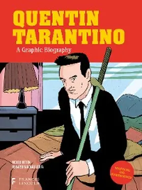 Botton |  Quentin Tarantino: A Graphic Biography | eBook | Sack Fachmedien