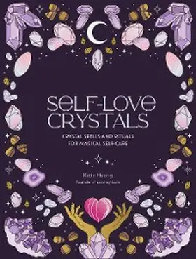 Huang |  Self-Love Crystals | eBook | Sack Fachmedien