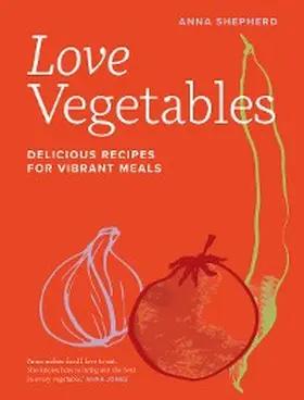Shepherd |  Love Vegetables | eBook | Sack Fachmedien