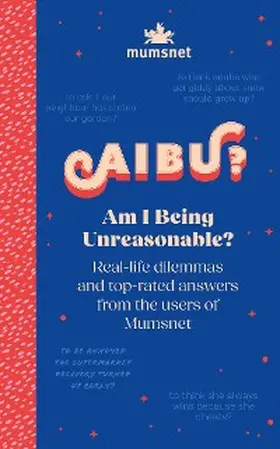 Mumsnet |  Am I Being Unreasonable? | eBook | Sack Fachmedien
