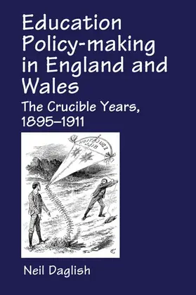 Daglish |  Education Policy Making in England and Wales | Buch |  Sack Fachmedien