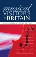 Gordon |  Musical Visitors to Britain | Buch |  Sack Fachmedien