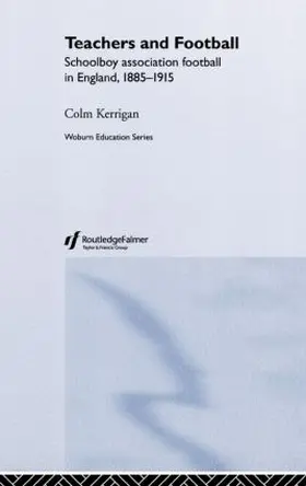 Kerrigan | Teachers and Football | Buch | 978-0-7130-0243-0 | sack.de