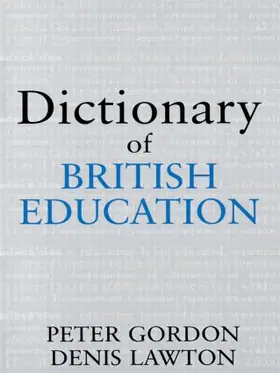 Gordon / Lawton | Dictionary of British Education | Buch | 978-0-7130-4051-7 | sack.de