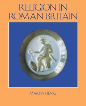 Henig |  Religion in Roman Britain | Buch |  Sack Fachmedien