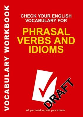 Wyatt |  Check Your English Vocabulary for Phrasal Verbs and Idioms | Buch |  Sack Fachmedien