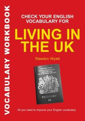 Wyatt |  Check Your English Vocabulary for Living in the UK | Buch |  Sack Fachmedien