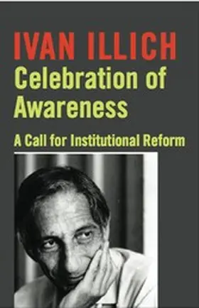 Illich |  Celebration of Awareness | eBook | Sack Fachmedien
