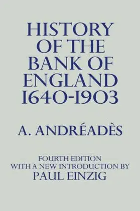 Andreades |  History of the Bank of England | Buch |  Sack Fachmedien