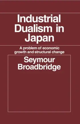 Broadbridge |  Industrial Dualism in Japan | Buch |  Sack Fachmedien