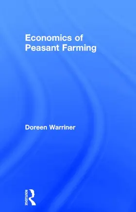 Warriner |  Economics of Peasant Farming | Buch |  Sack Fachmedien