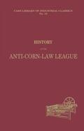 Prentice |  History of the Anti-corn Law League | Buch |  Sack Fachmedien