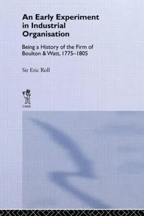 Roll |  An Early Experiment in Industrial Organization | Buch |  Sack Fachmedien