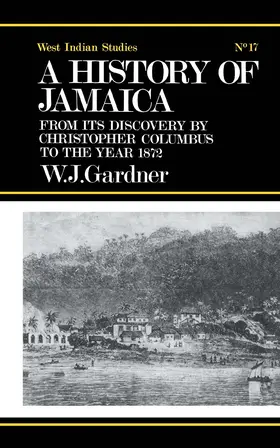 Gardner |  The History of Jamaica | Buch |  Sack Fachmedien