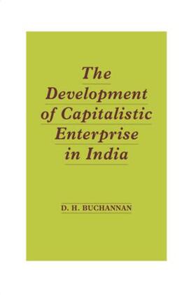 Buchanan |  The Development of Capitalistic Enterprise in India | Buch |  Sack Fachmedien