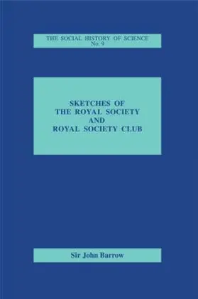 Barrow |  Sketches of Royal Society and Royal Society Club | Buch |  Sack Fachmedien