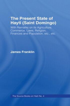 Franklin | The Present State of Haiti (Saint Domingo), 1828 | Buch | 978-0-7146-2707-6 | sack.de